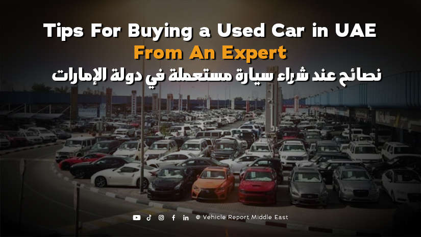 Tips For Buying a Used Car in UAE<br /> From An Expert